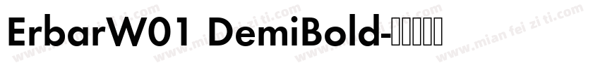 ErbarW01 DemiBold字体转换